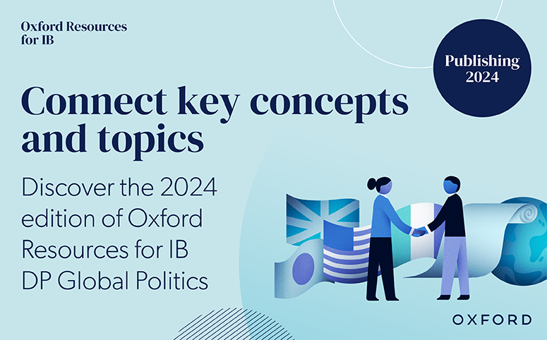 Explore Oxford's 2024 DP Global Politics offer!