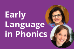 Early Language in Phonics webinar