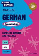 Oxford Revise AQA GCSE German Foundation Revision Guide