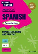 Oxford Revise AQA GCSE Spanish Foundation Revision Guide