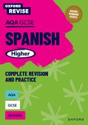 Oxford Revise AQA GCSE Spanish Higher Revision Guide