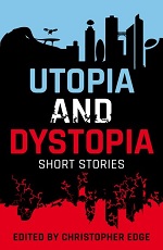 Rollercoasters: Utopia and Dystopia Short Stories