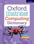 Oxford Illustrated Computing Dictionary for 8-12 year olds