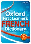 Oxford First Learner's French Dictionary for 7-11 year olds