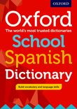 Oxford School Spanish Dictionary for 10+ year olds