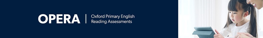 Oxford Primary English Reading Assessments (OPERA)