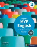 MYP English Language Acquisition (Capable) Print and Enhanced Online Course Book Pack