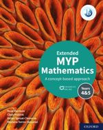 MYP Mathematics 4&5 Extended Print and Enhanced Online Course Book Pack