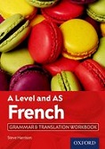 A Level and AS French Grammar and Translation Workbook front cover